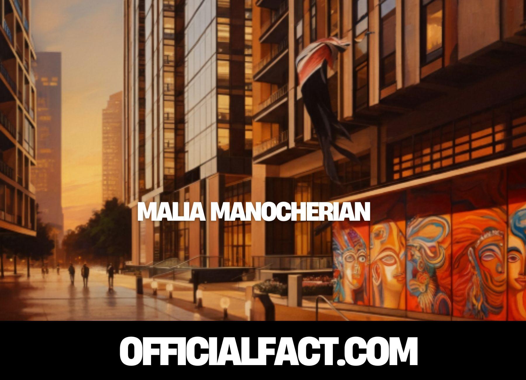 Malia Manocherian: A Modern Changemaker Shaping Design, Sustainability, and Philanthropy