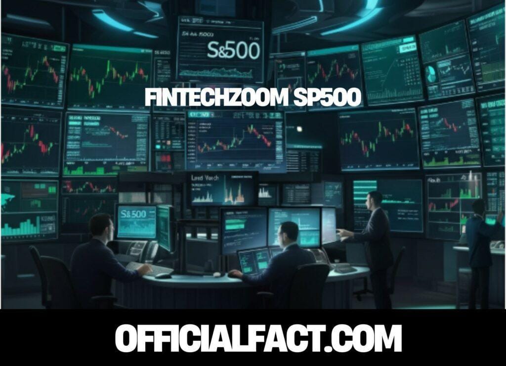 fintechzoom sp500