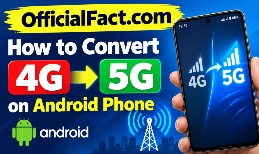 How to Convert 4G to 5G on Android Phone